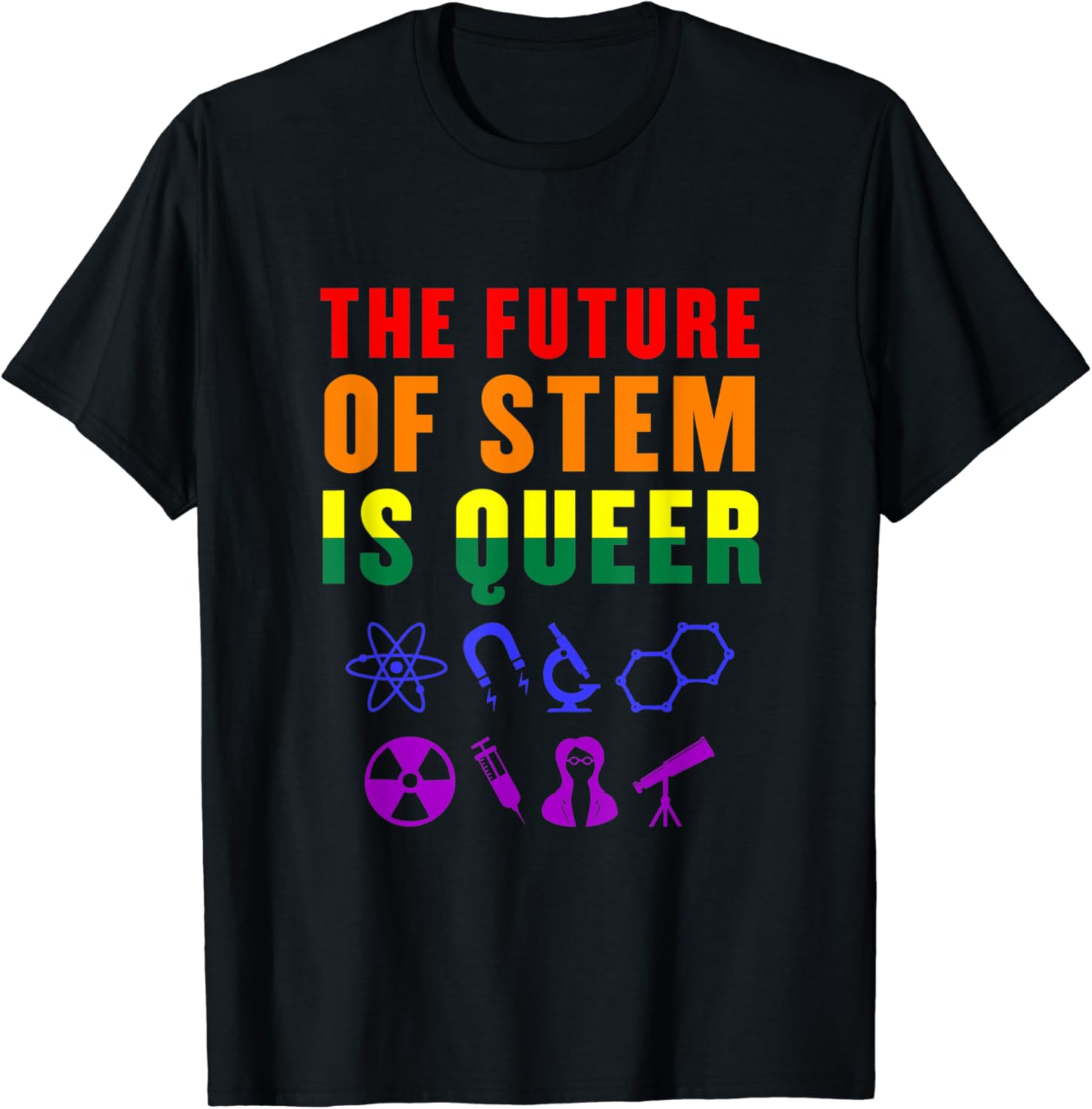 The Future of STEM is Queer LGBTQ Pride Science Math School TShirt